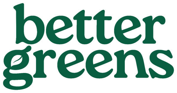 better greens